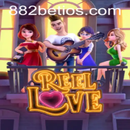 Exploring ReelLove: The Ultimate 882 Bet Experience